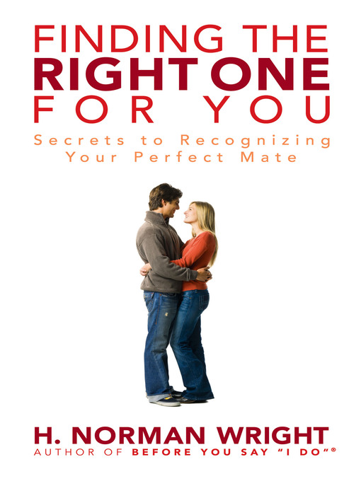 Title details for Finding the Right One for You by H. Norman Wright - Available
